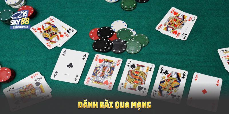 Đánh Bài Qua Mạng